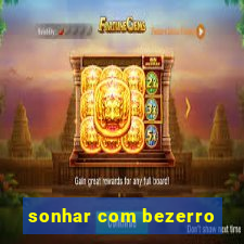 sonhar com bezerro